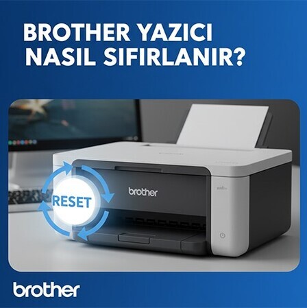 BROTHER YAZICI NASIL SIFIRLANIR?