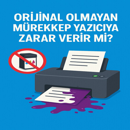 ORİJİNAL OLMAYAN MÜREKKEP YAZICIYA ZARAR VERİR Mİ?
