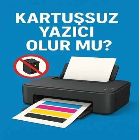 KARTUŞSUZ YAZICI OLUR MU?